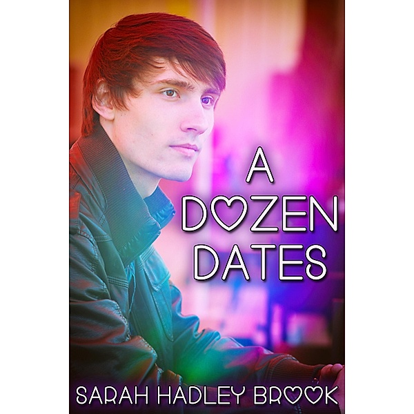 Dozen Dates, Sarah Hadley Brook