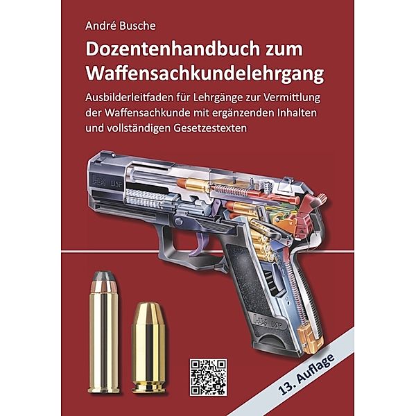 Dozentenhandbuch zum Waffensachkundelehrgang, André Busche