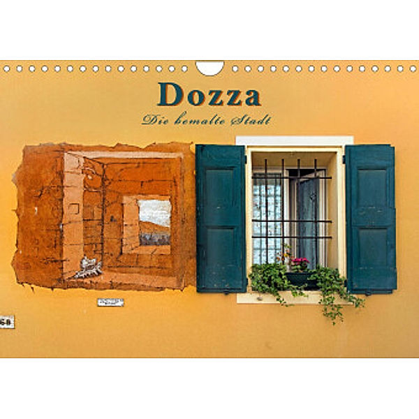 Dozza - Die bemalte Stadt (Wandkalender 2022 DIN A4 quer), Bernd Zillich