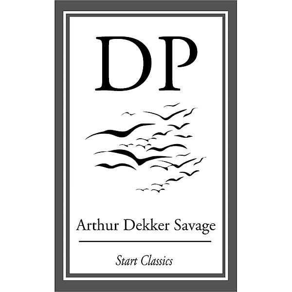 DP, Arthur Dekker Savage