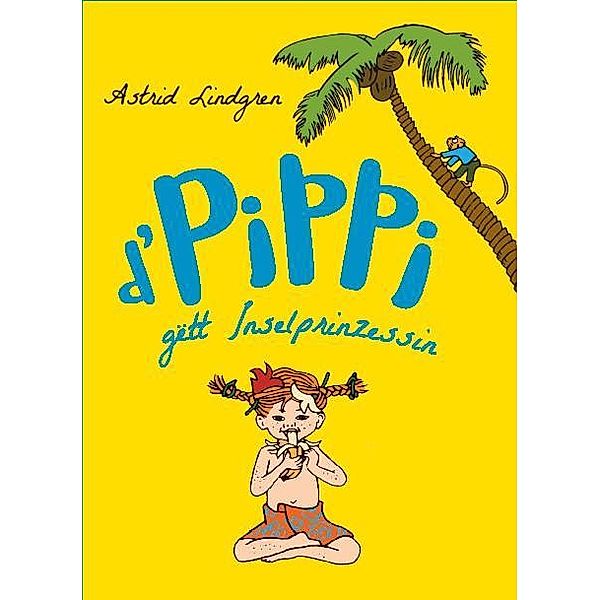 D'Pippi gëtt Inselprinzessin, Astrid Lindgren