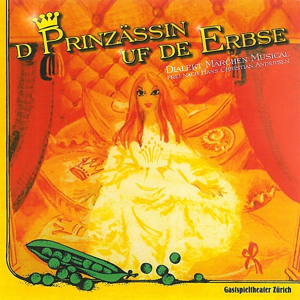 D'Prinzässin uf de Erbse (Dialekt Märchen Musical)