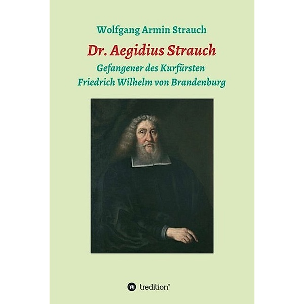 Dr. Aegidius Strauch, Wolfgang Armin Strauch