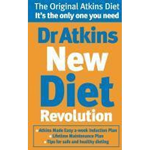 Dr Atkins New Diet Revolution, Robert C Atkins