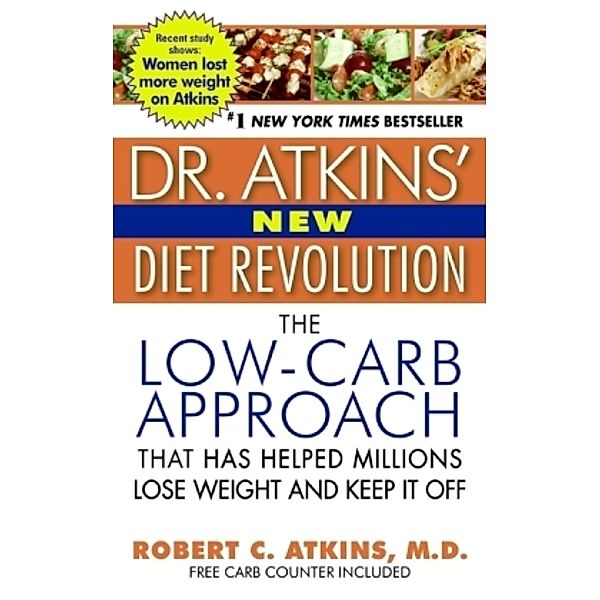 Dr. Atkins' New Diet Revolution, M.D. Robert C. Atkins