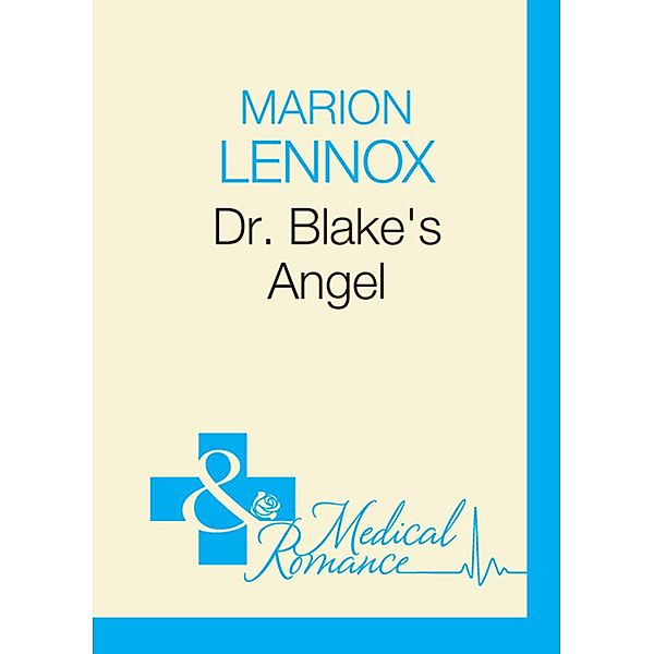 Dr Blake's Angel / Medics Down Under Bd.10, Marion Lennox
