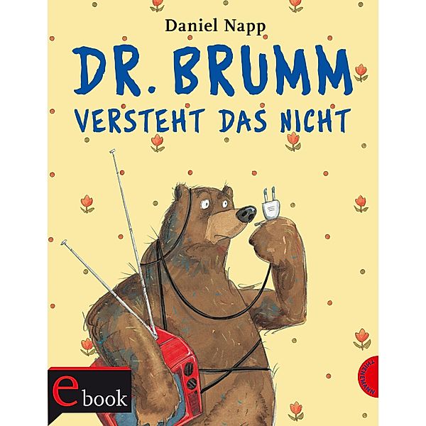 Dr. Brumm: Dr. Brumm versteht das nicht, Daniel Napp