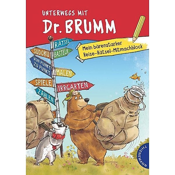 Dr. Brumm: Unterwegs mit Dr. Brumm - Mein bärenstarker Reise-Rätsel-Mitmachblock