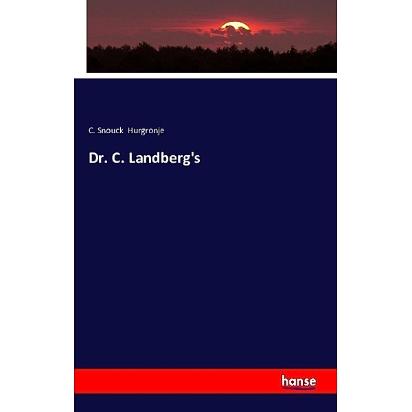 Dr. C. Landberg's, C. Snouck Hurgronje