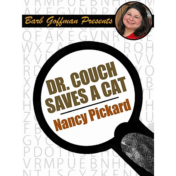 Dr. Couch Saves a Cat / Barb Goffman Presents, Nancy Pickard