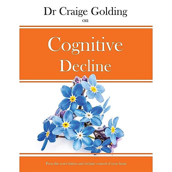 Dr Craige Golding on Cognitive Decline, Craige Golding