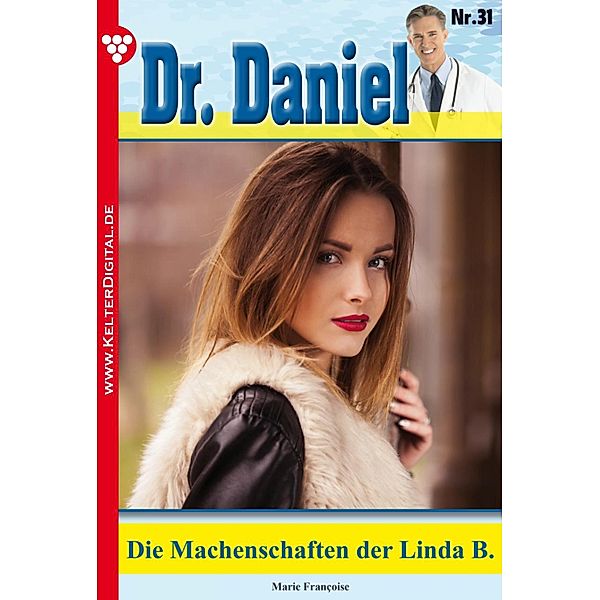 Dr. Daniel 31 - Arztroman / Dr. Daniel Bd.31, Marie Francoise