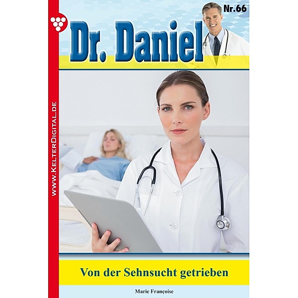 Dr. Daniel 66 - Arztroman / Dr. Daniel Bd.66, Marie Francoise