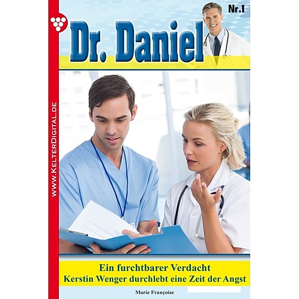 Dr. Daniel: Dr. Daniel 1 – Arztroman, Marie Françoise