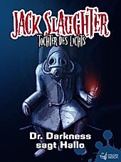 Dr. Darkness sagt Hallo / Jack Slaughter Bd.1 - eBook - Lars Peter Lueg,