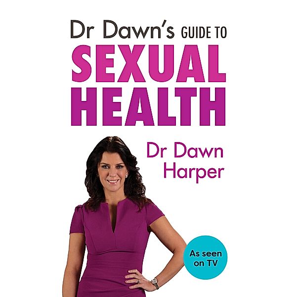 Dr Dawn's Guide to Sexual Health / SPCK, Dawn Harper