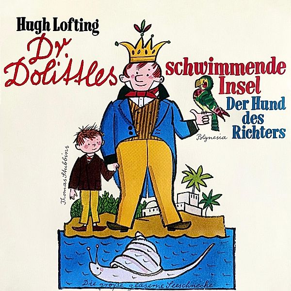 Dr. Dolittle - 2 - Dr. Dolittles schwimmende Insel / Der Hund des Richters, Hugh Lofting, Hans Paulisch