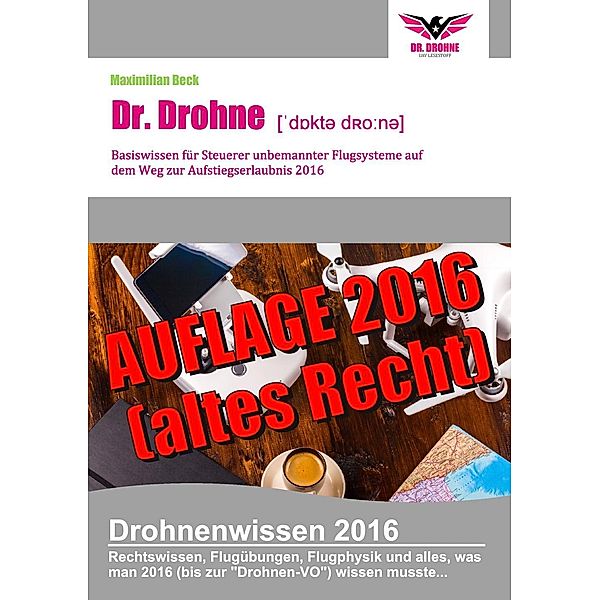 Dr. Drohne - Basiswissen 2016, Maximilian Beck
