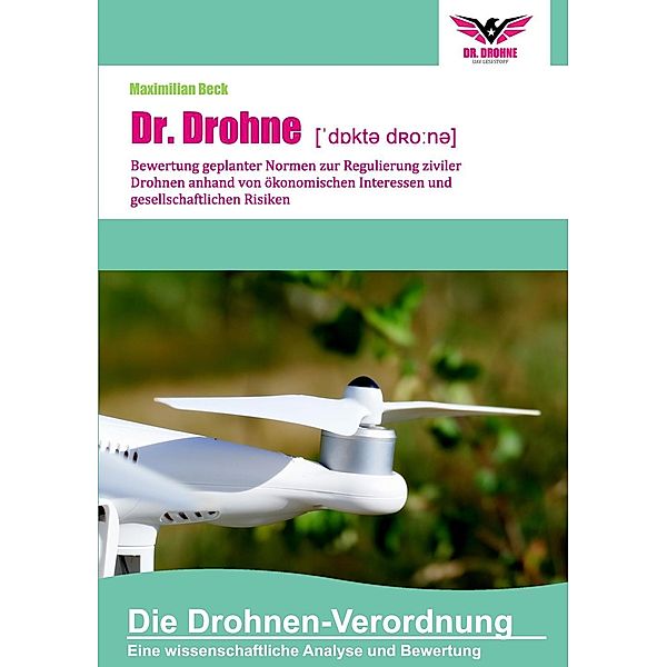 Dr. Drohne: Die Drohnen-Verordnung, Maximilian Beck