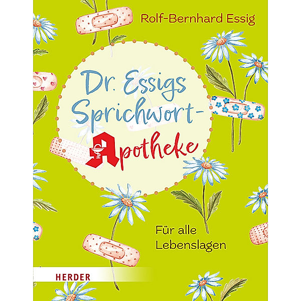 Dr. Essigs Sprichwort-Apotheke, Rolf-Bernhard Essig