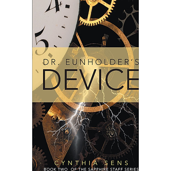 Dr. Eunholder's Device, Cynthia Sens