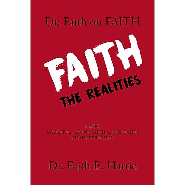 Dr. Faith on Faith, Faith E. Hartie