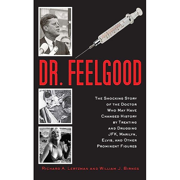 Dr. Feelgood, Richard A. Lertzman, William J. Birnes