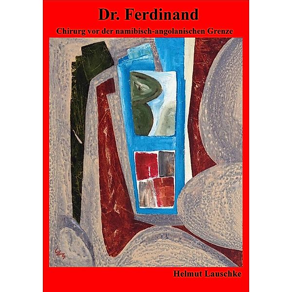 Dr. Ferdinand, Helmut Lauschke