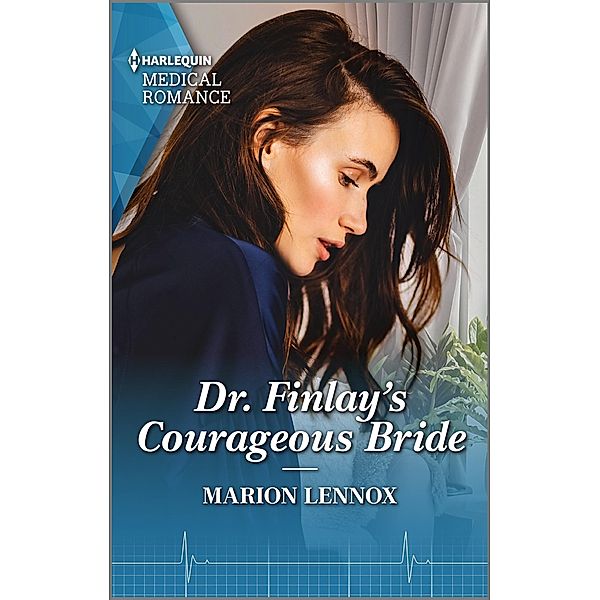 Dr. Finlay's Courageous Bride, Marion Lennox