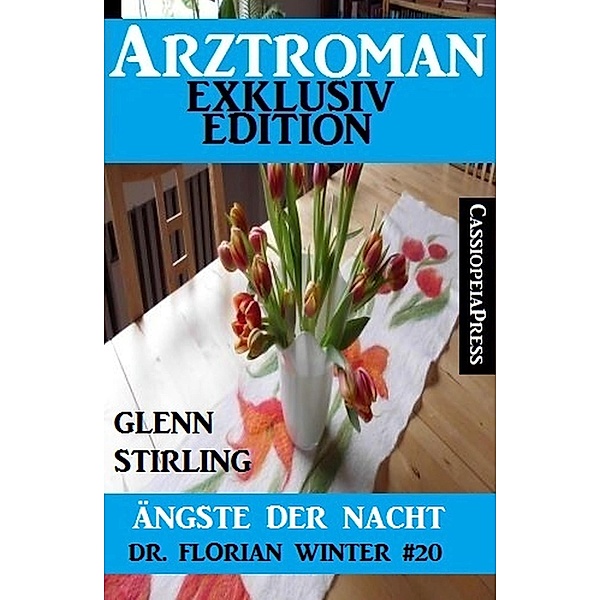 Dr. Florian Winter #20: Ängste der Nacht, Glenn Stirling