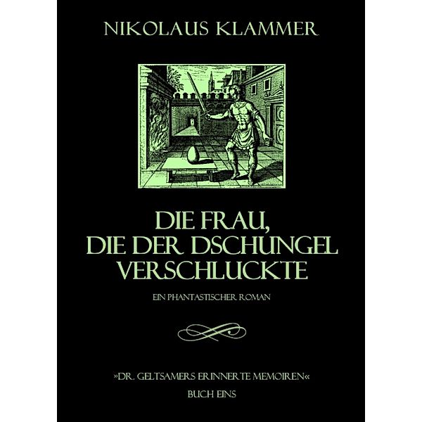 Dr. Geltsamers erinnerte Memoiren - Teil 1, Nikolaus Klammer
