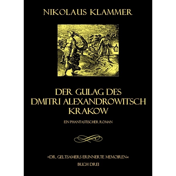 Dr. Geltsamers erinnerte Memoiren - Teil 3, Nikolaus Klammer