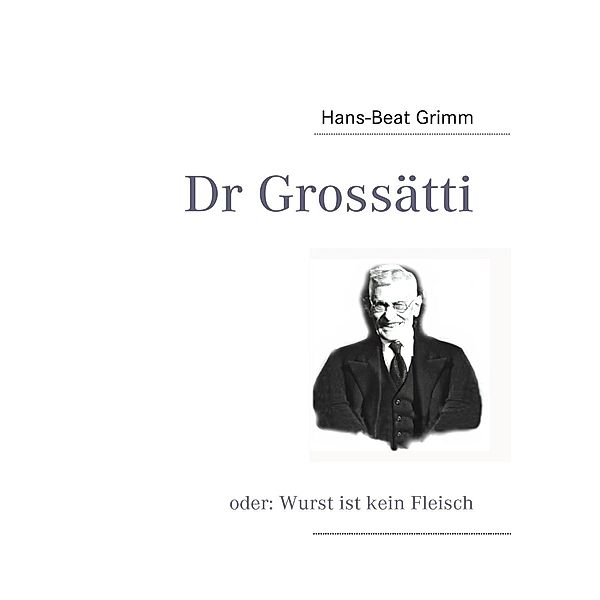 Dr Grossätti, Hans-Beat Grimm