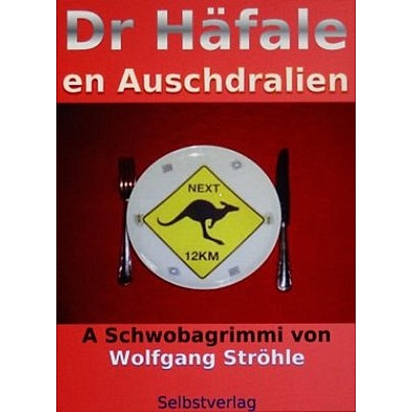 Dr Häfale en Auschdralien, Wolfgang Ströhle