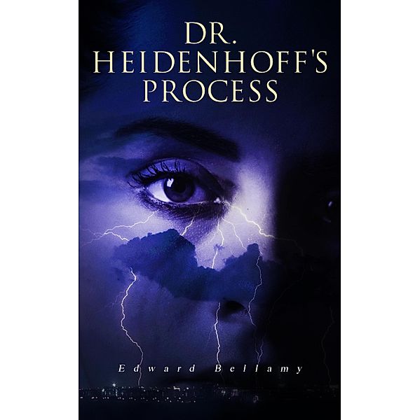 Dr. Heidenhoff's Process, Edward Bellamy