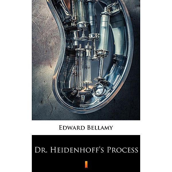 Dr. Heidenhoff's Process, Edward Bellamy