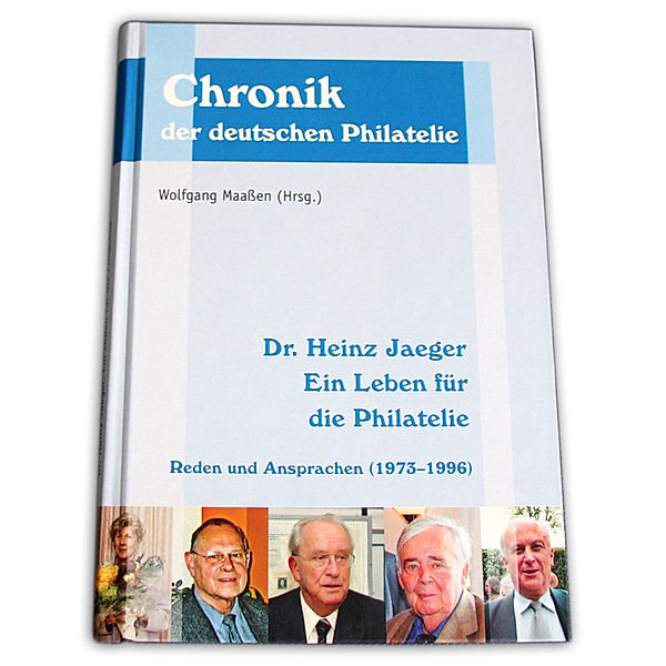 Dr. Heinz Jaeger. Ein Leben für die Philatelie