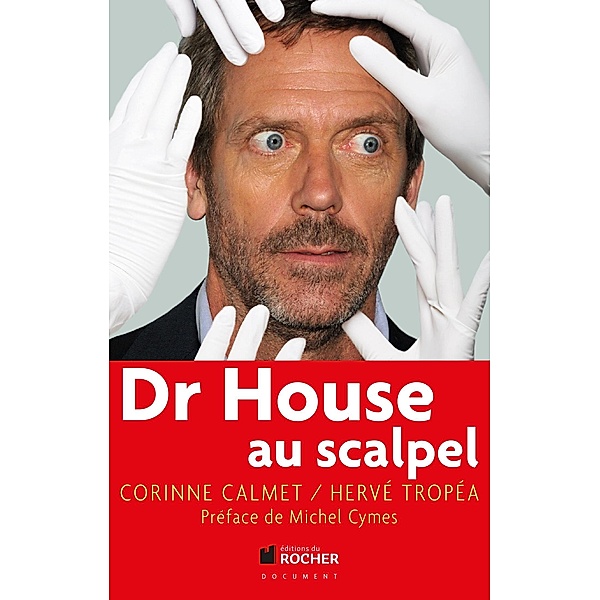 Dr House au Scapel, Hervé Tropéa, Corinne Calmet