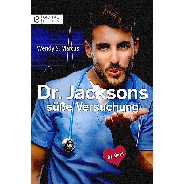 Dr. Jacksons süße Versuchung, Wendy S. Marcus