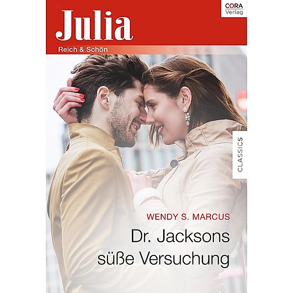 Dr. Jacksons süße Versuchung / Julia (Cora Ebook), Wendy S. Marcus