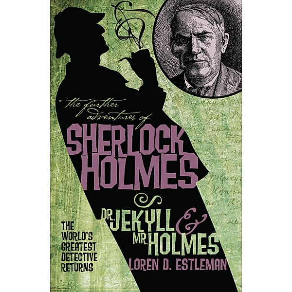 Dr Jekyll and Mr Holmes, Loren D. Estleman
