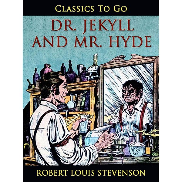 Dr. Jekyll and Mr. Hyde, Robert Louis Stevenson