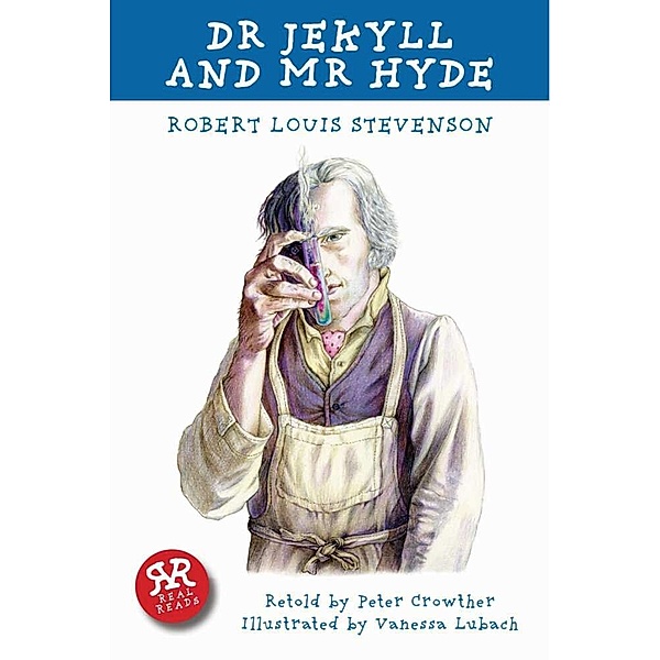 Dr Jekyll and Mr Hyde, Robert Louis Stevenson, Peter Crowther