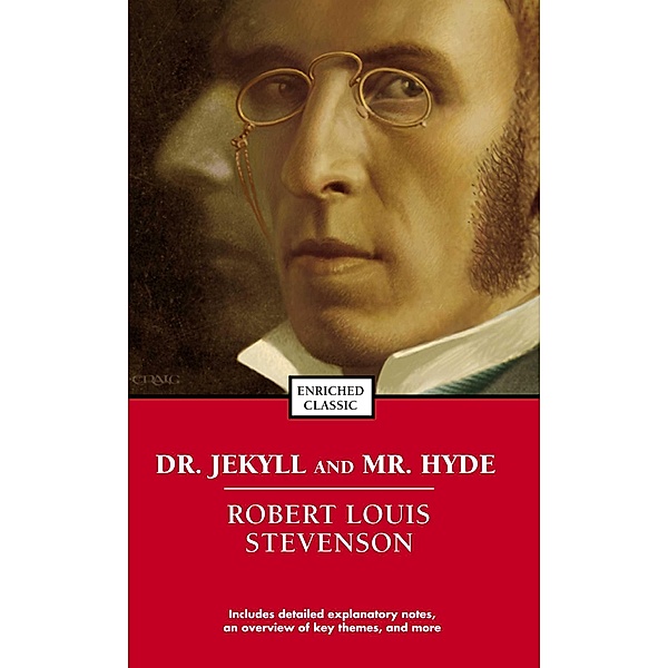 Dr. Jekyll and Mr. Hyde / Enriched Classics, Robert Louis Stevenson