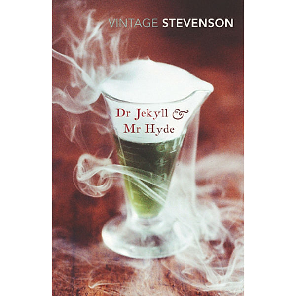 Dr Jekyll & Mr Hyde. Der seltsame Fall des Doktor Jekyll und Mister Hyde, Robert Louis Stevenson
