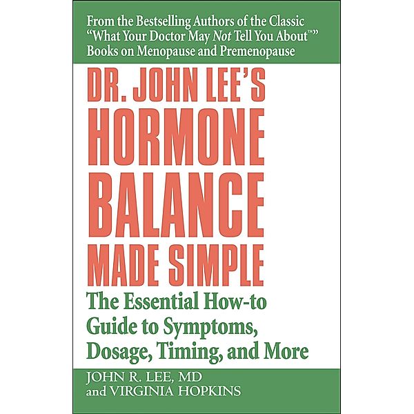 Dr. John Lee's Hormone Balance Made Simple, John R. Lee, Virginia Hopkins