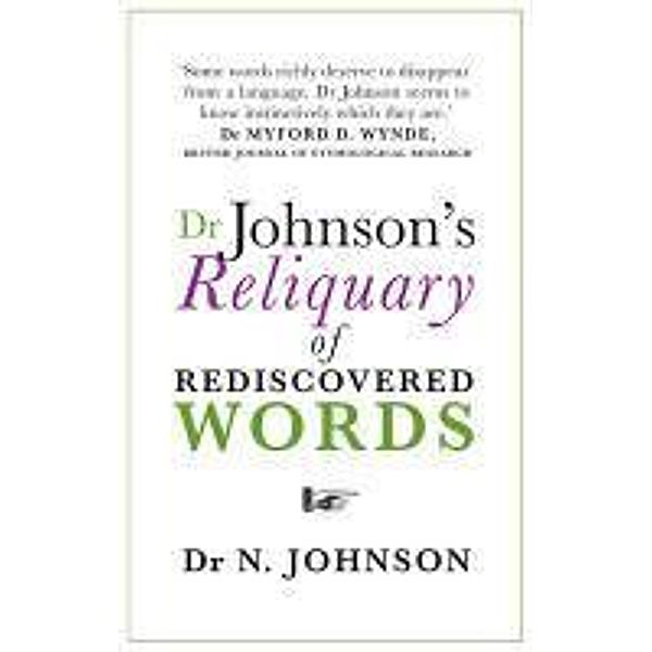 Dr Johnson's Reliquary of Rediscovered Words, Neil Johnson