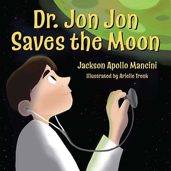 Dr. Jon Jon Saves the Moon, Jackson Apollo Mancini