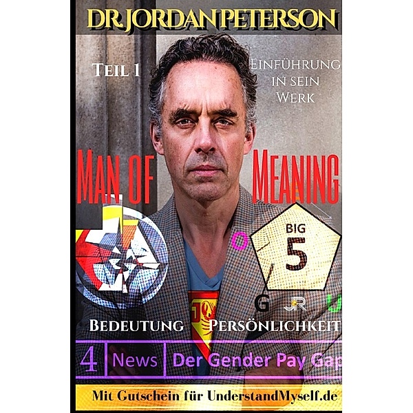 Dr. Jordan Peterson - Man of Meaning. Eine Einführung in sein Werk., Johnny Rockermeier
