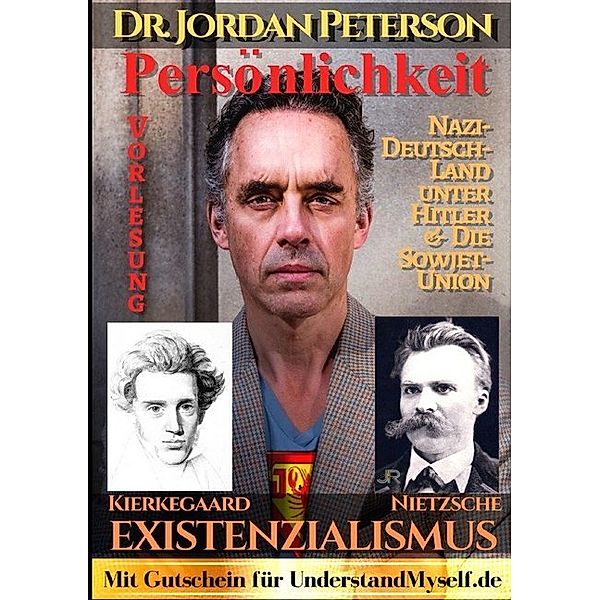 Dr. Jordan Peterson - Man of Meaning. Vorlesung Persönlichkeit: Existenzialismus., Johnny Rockermeier